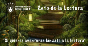 Lee más sobre el artículo Pronto Gran Reto de Lectura Cristo Rey