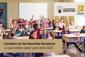 Lee más sobre el artículo Cambios en los Horarios Escolares: Lo que debes saber para este 2025